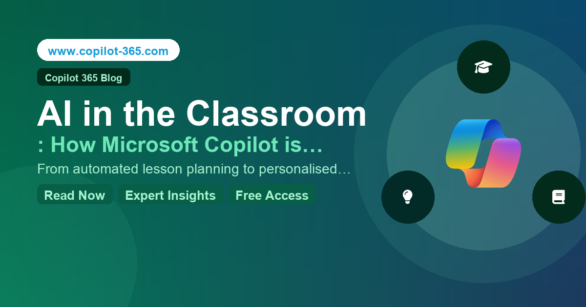 Microsoft Copilot for Education: AI in Schools | Copilot 365